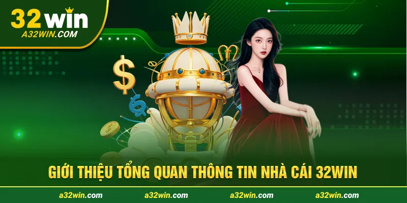 32win – Điểm đến cá cược lý tưởng bậc nhất Châu Á