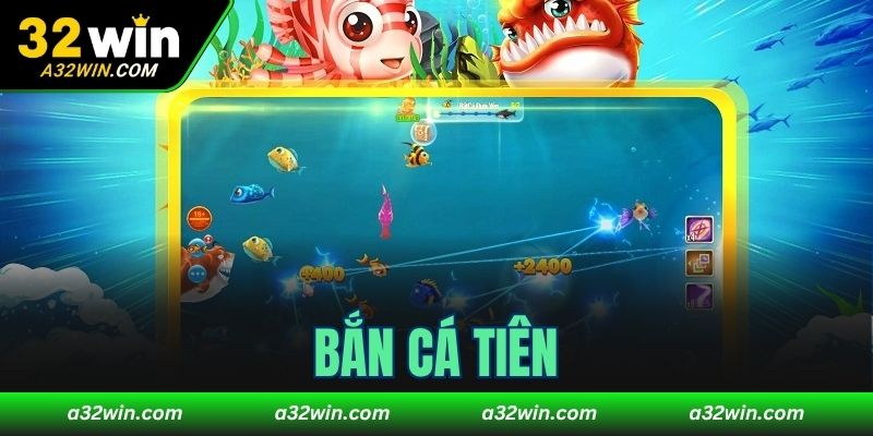 bắn cá tiên